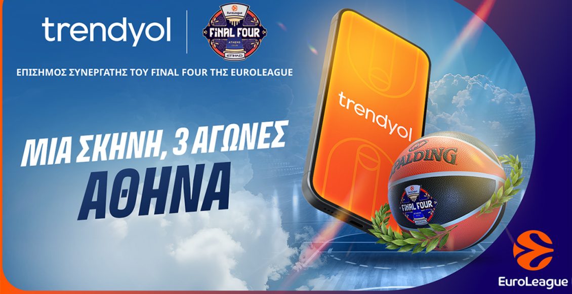 Το-trendyol-Επίσημος-Χορηγός-του-euroleague-final-four-2026